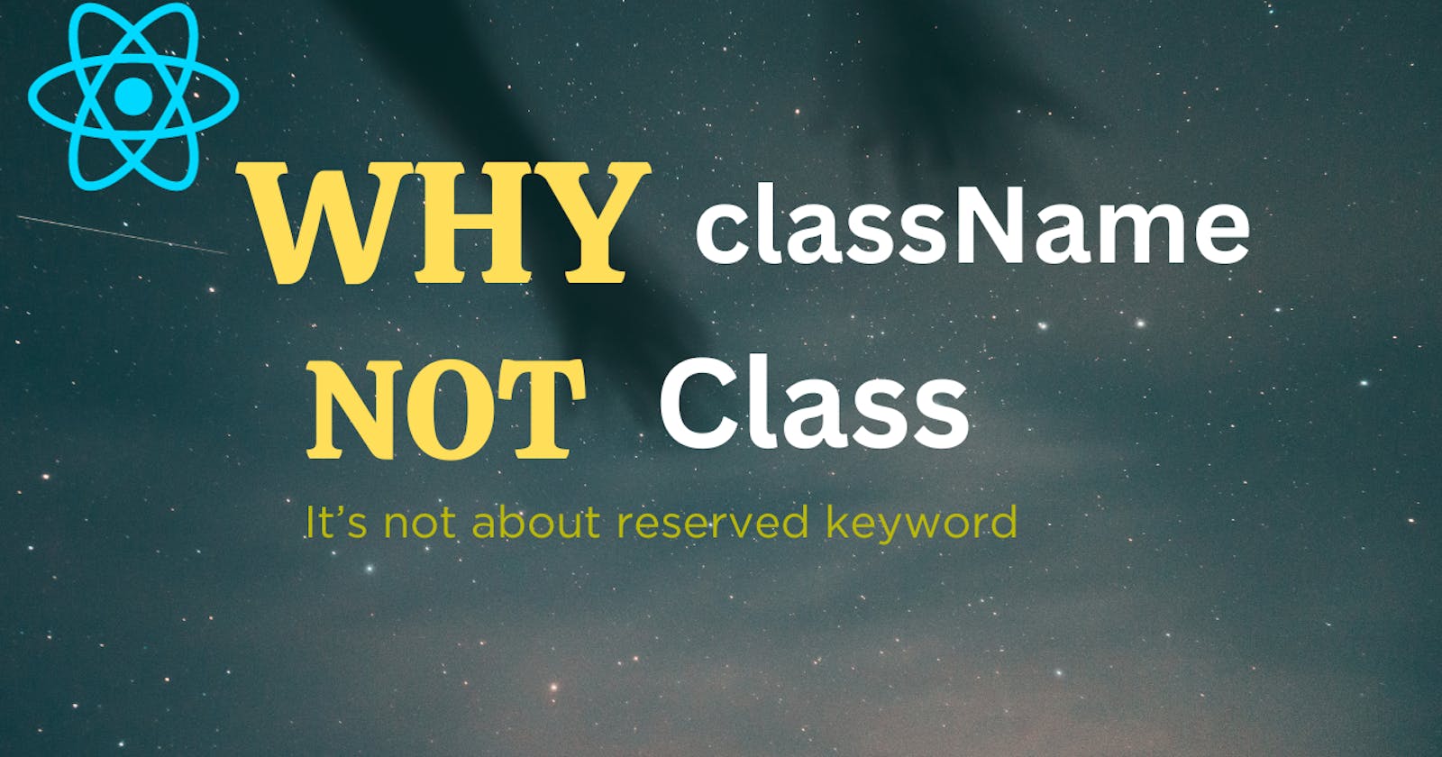 Why React Uses 'className' Instead of 'class'