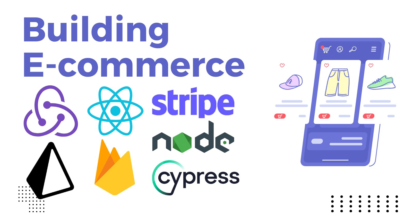 Creating a Full Stack Ecommerce Application from the Ground Up: My Experience