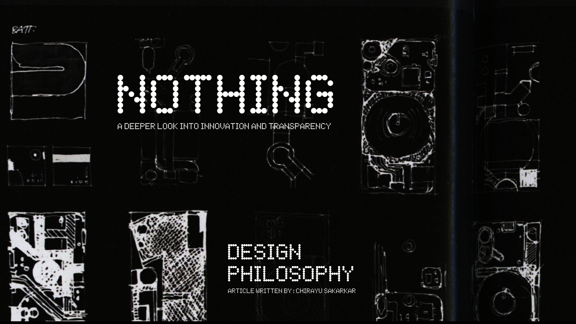 Design Philosophy of Nothing: A Deeper Look into Innovation and Transparency