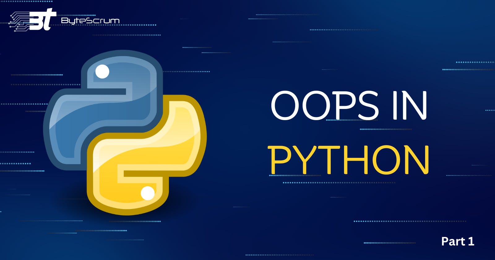 Exploring Object-Oriented Programming (OOP) Concepts in Python (Part -1)