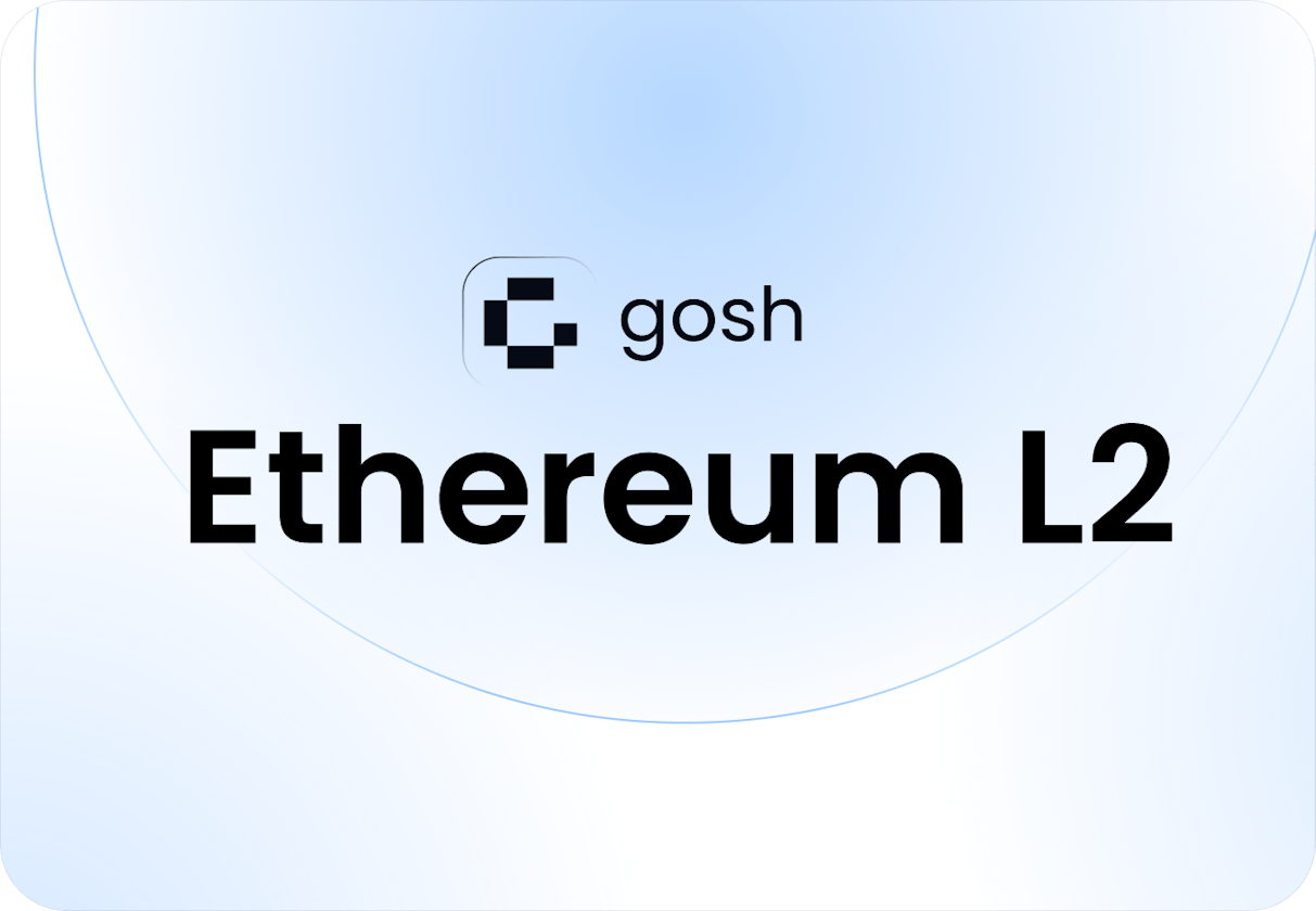 GOSH Launches Fast, Scalable, Free To Use Layer 2 For Ethereum