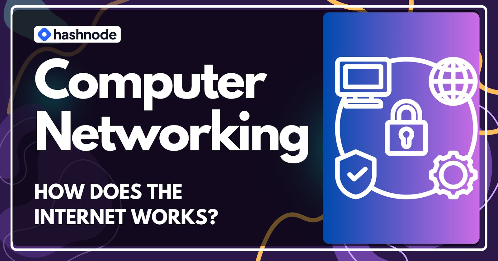 Computer Networking Course: How does the internet work?