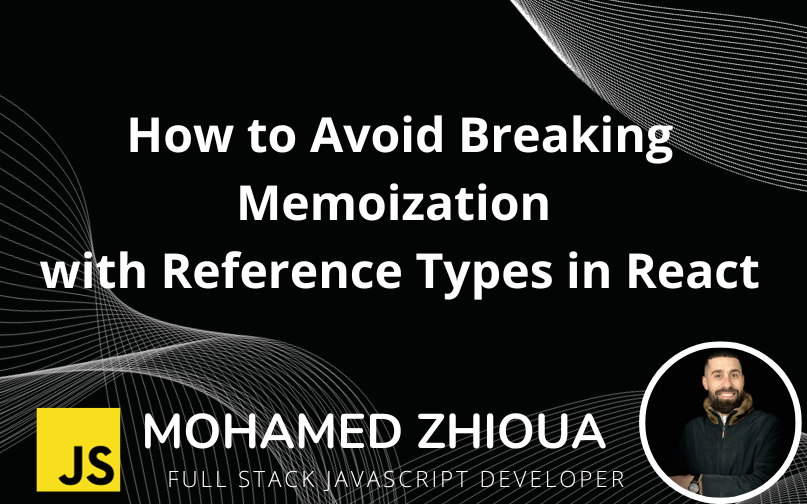 How to Avoid Breaking Memoization with Reference Types in React