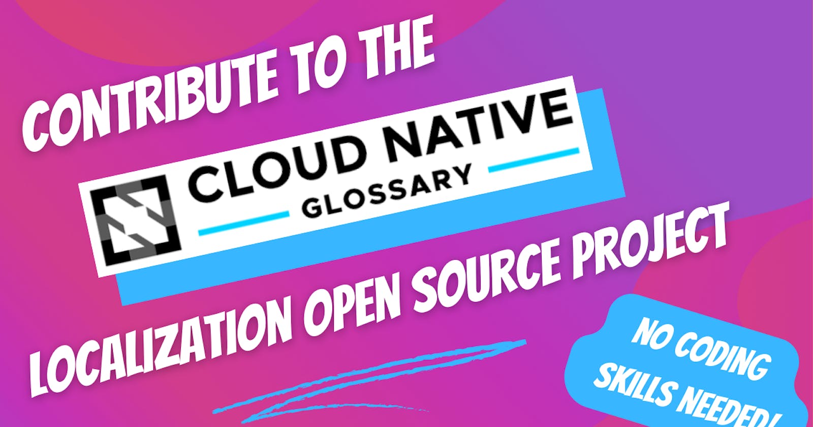 How to Contribute to CNCF Glossary Localization – No Code