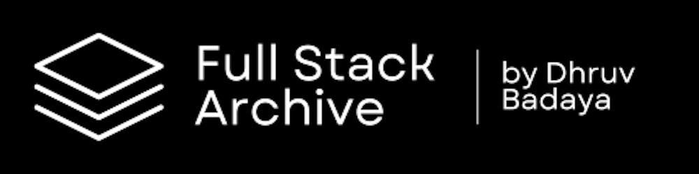 The Full Stack Archive