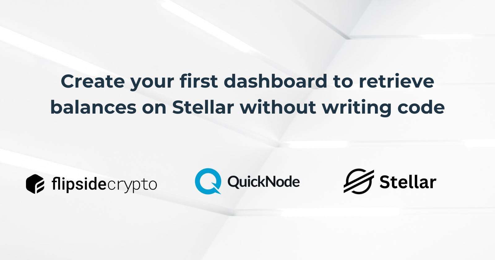 Create your first dashboard to retrieve balances on Stellar without writing code