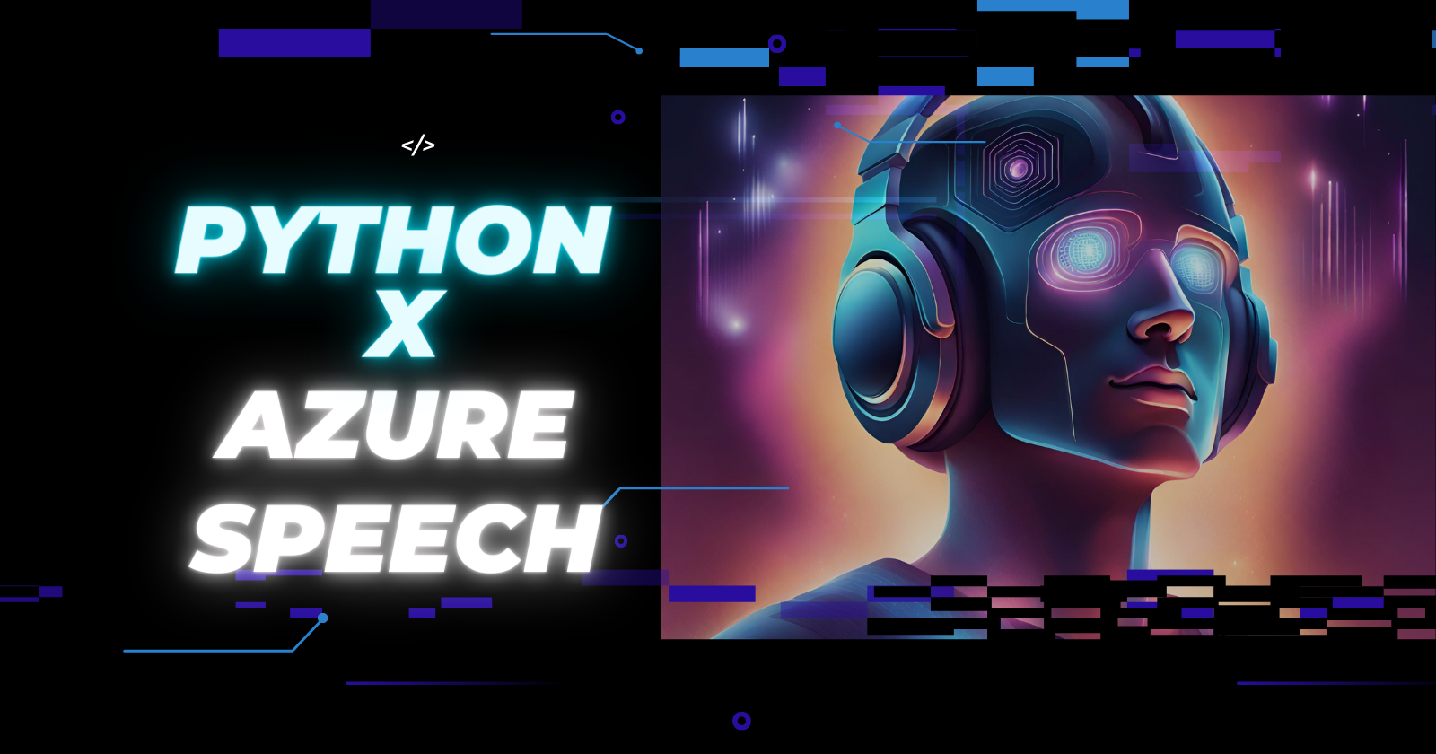 Harnessing the Power of Azure Cognitive Services: Speech API for Speech and Text Processing