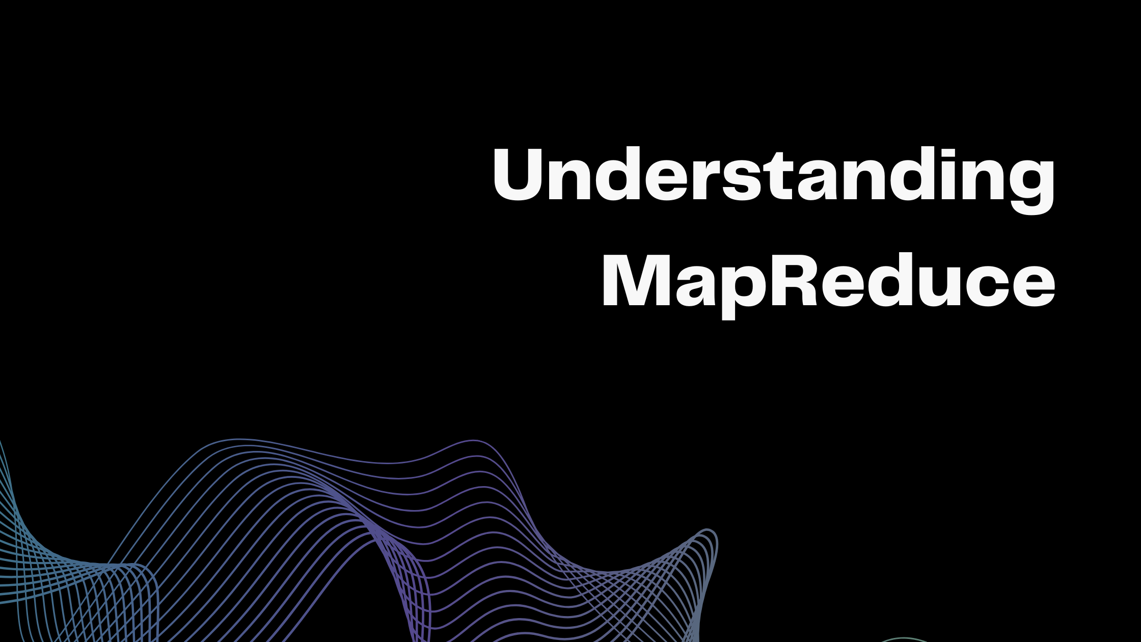 Understanding MapReduce