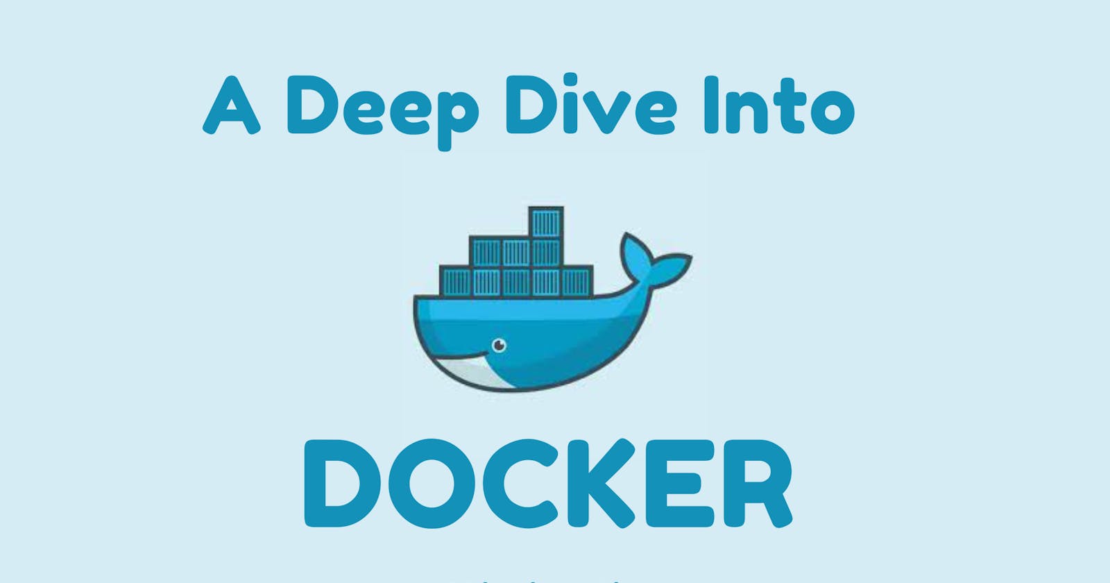 A Deep Dive into Docker Container