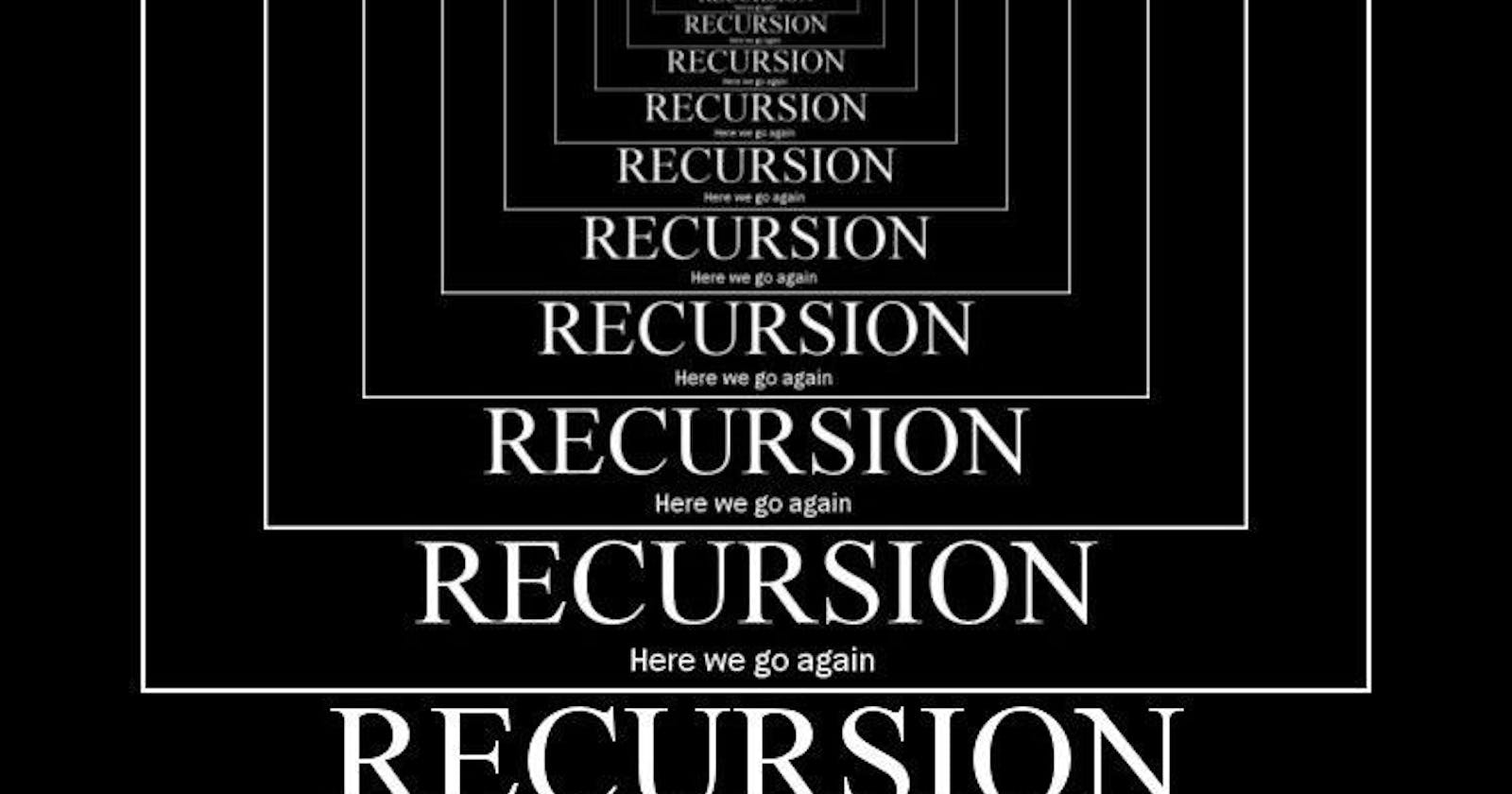 Understanding Recursion ( Deja Vu )