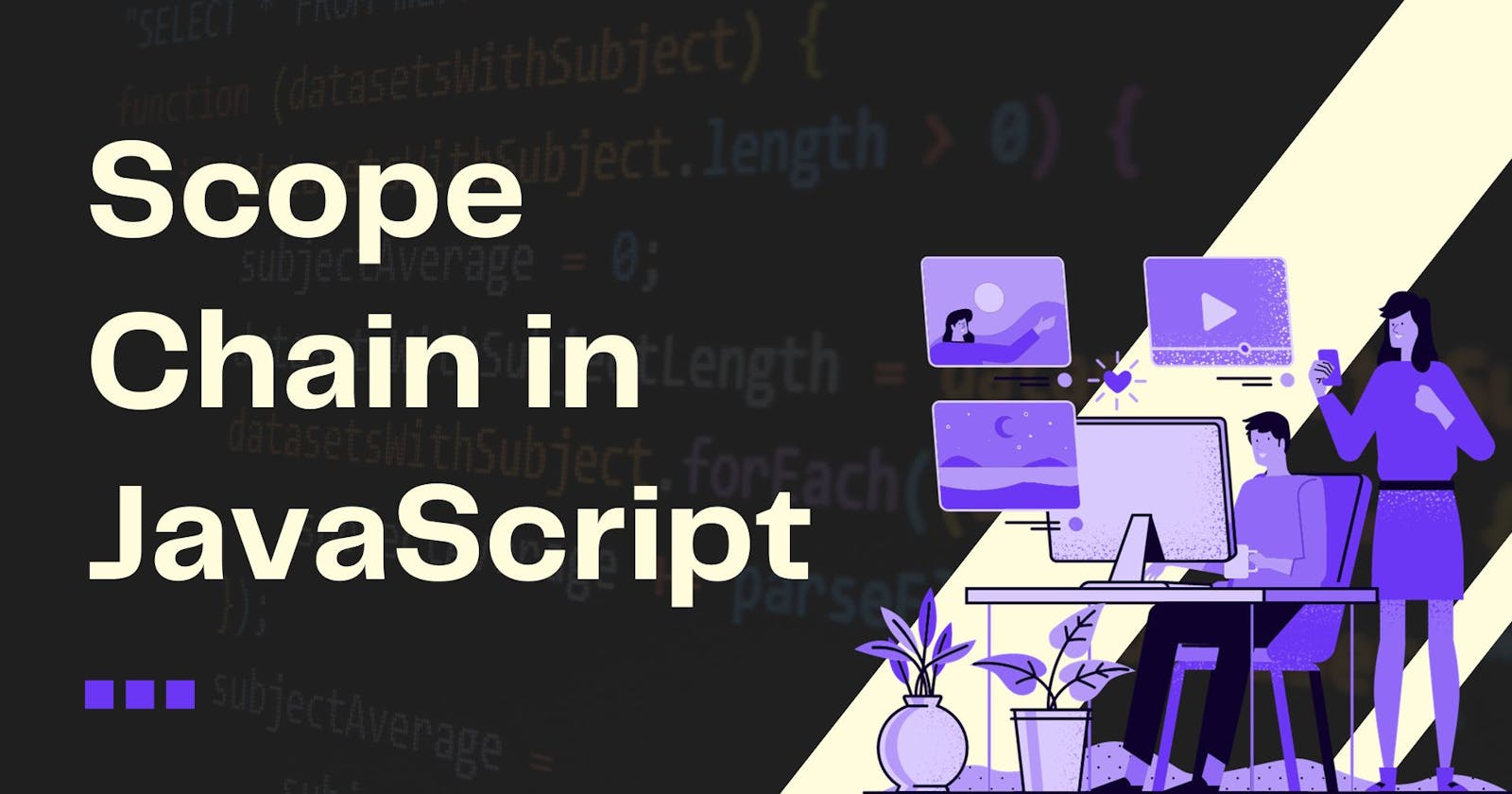 The Developer's Guide to Understanding JavaScript's Scope Chain