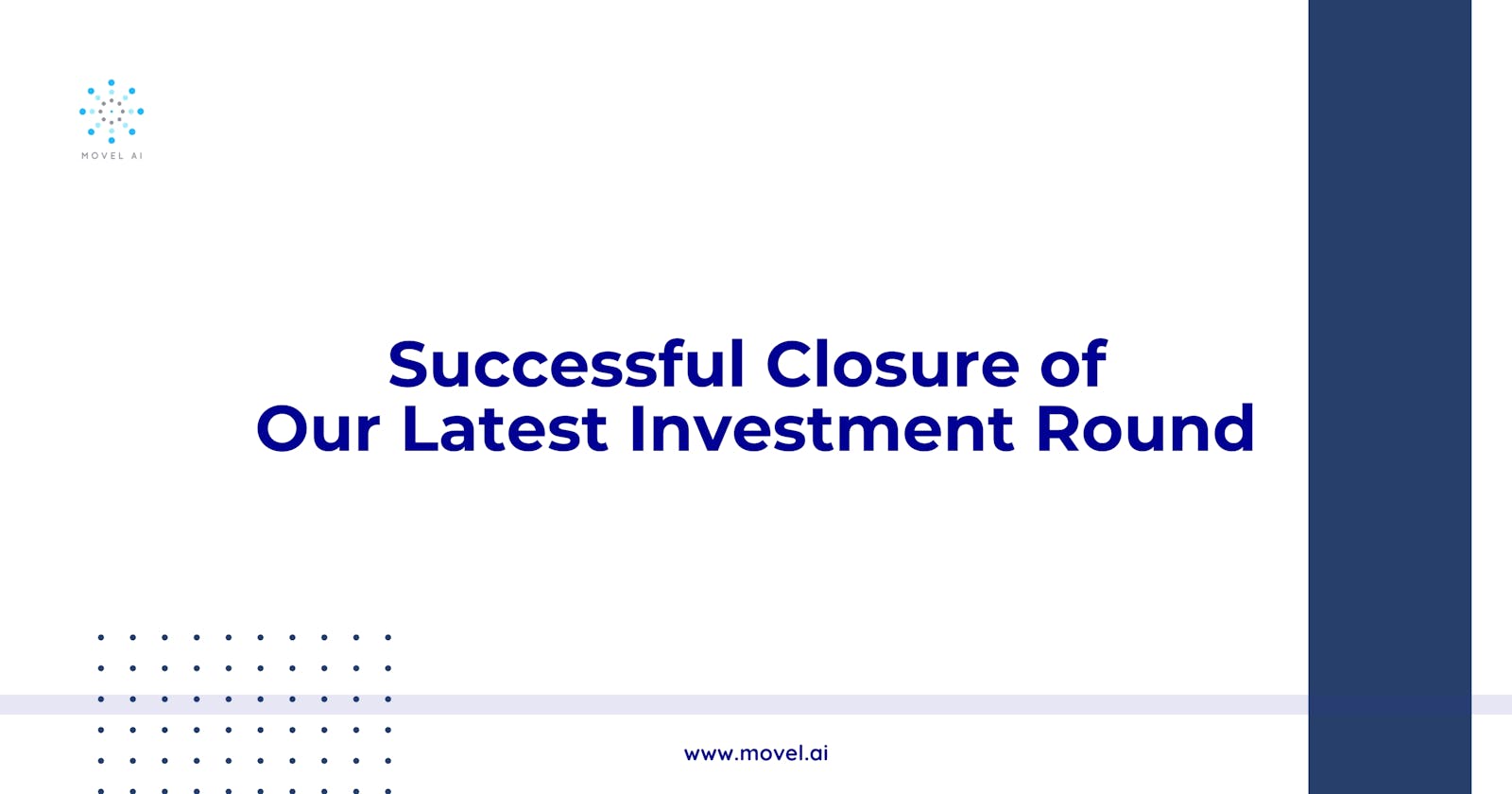 Successful Closure of Our Latest Investment Round