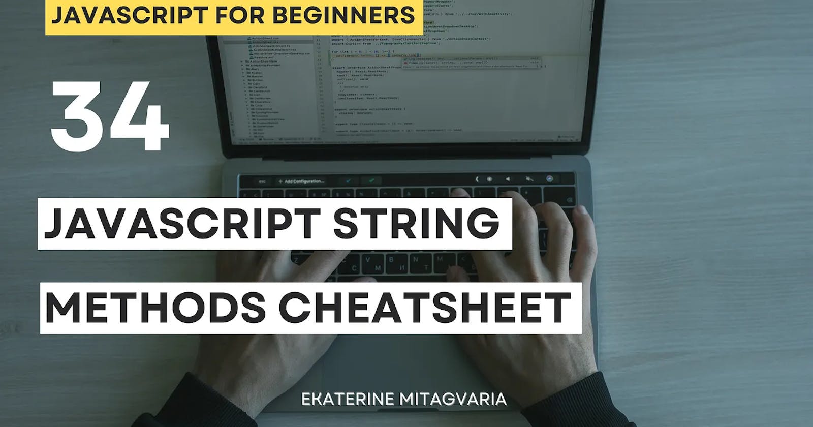 34 JavaScript String Methods Cheatsheet