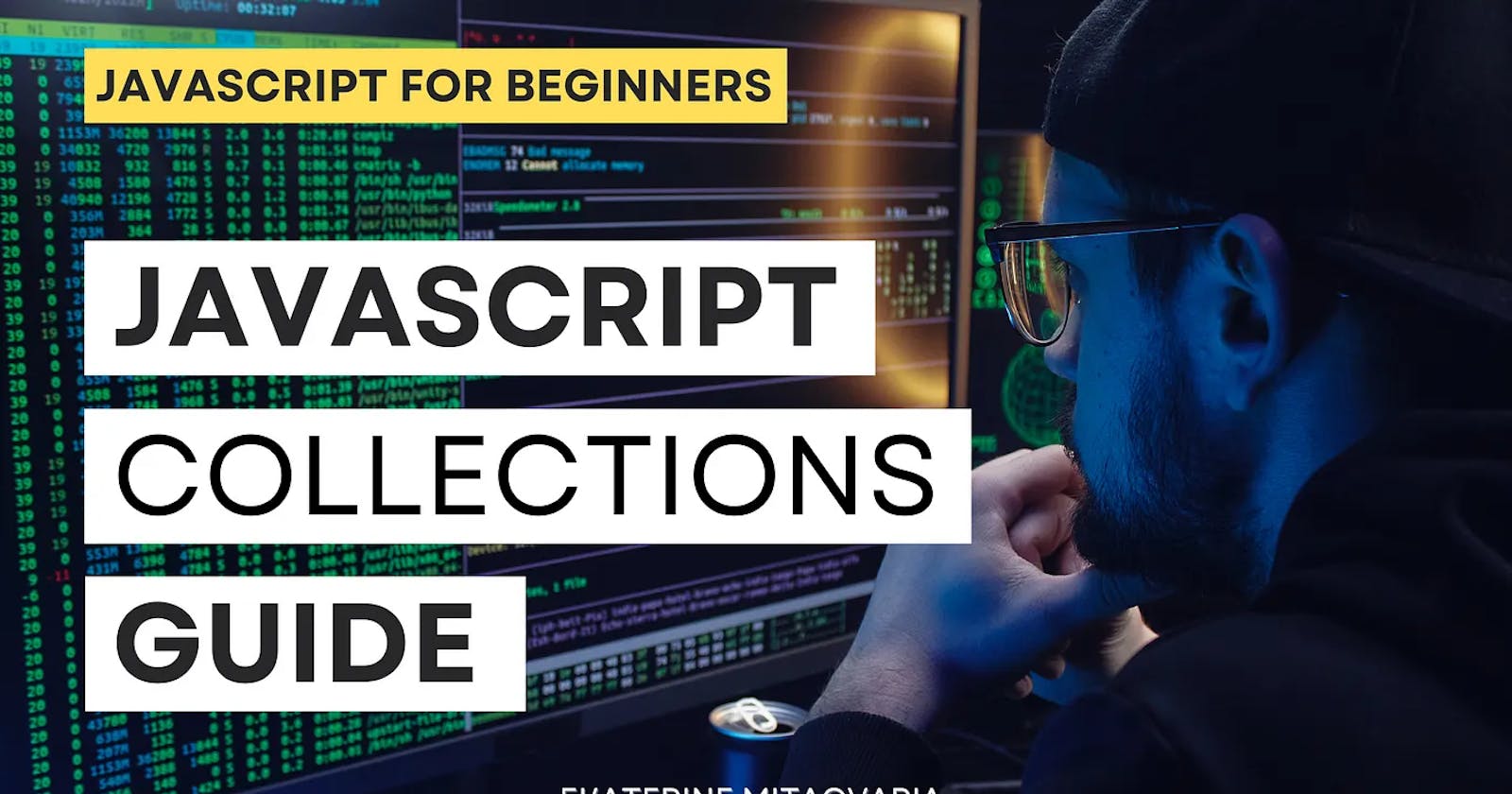 JavaScript Collections Guide