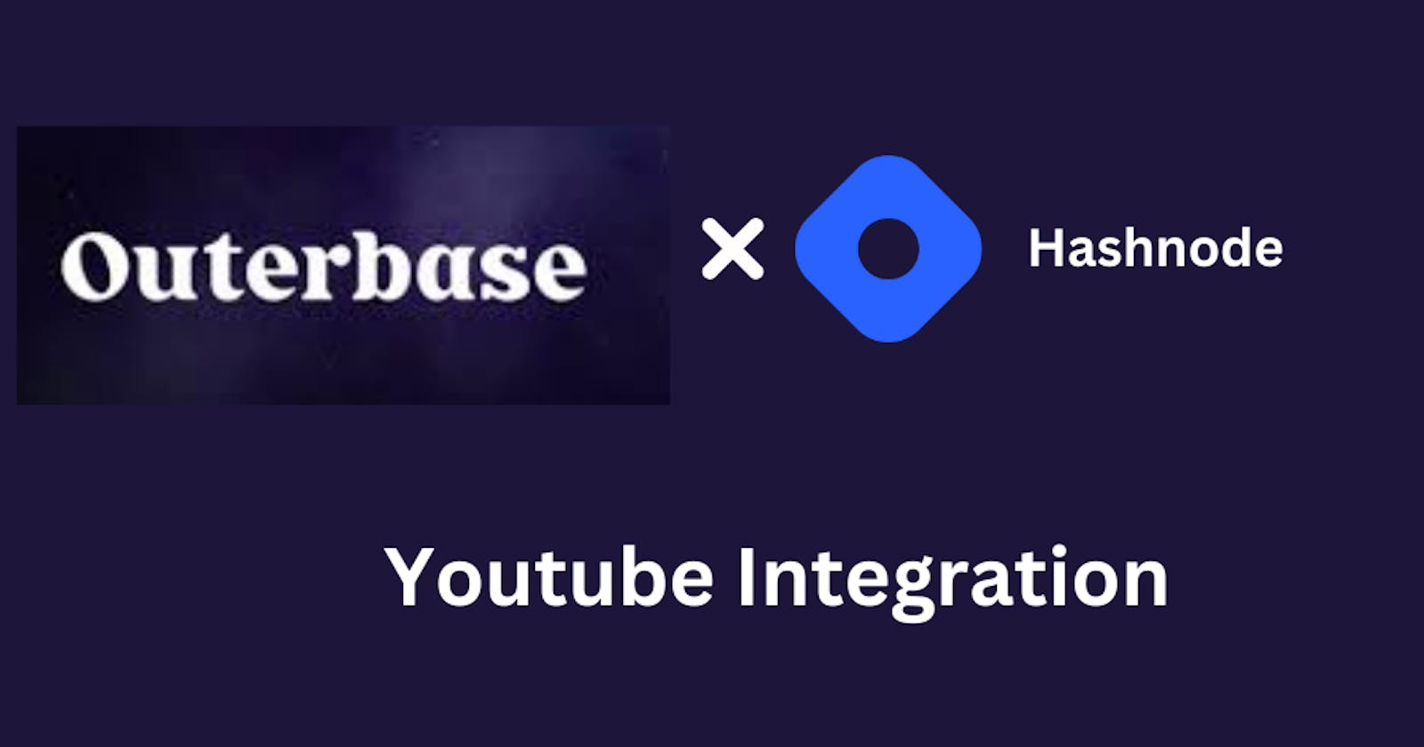 YouTube Integration in Outerbase