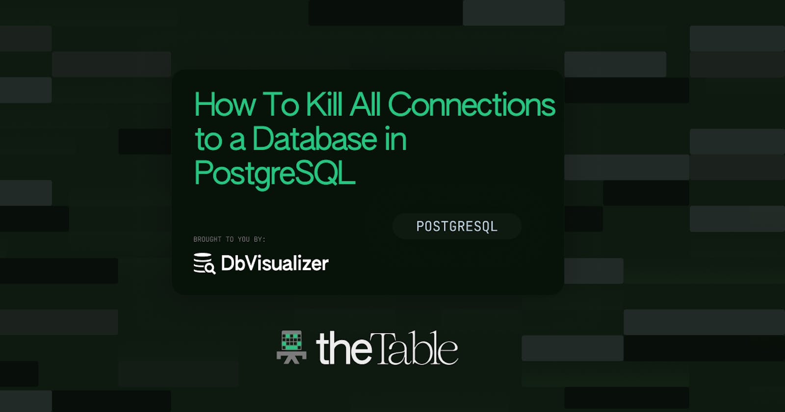 How To Kill All Connections to a Database in PostgreSQL