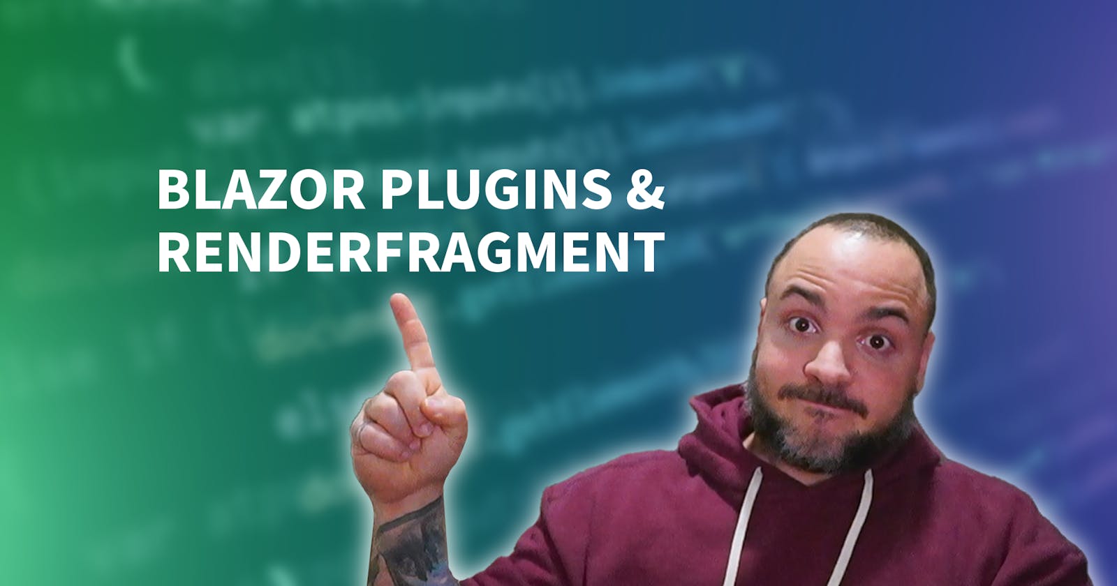 Blazor RenderFragment – How To Use Plugins To Generate HTML