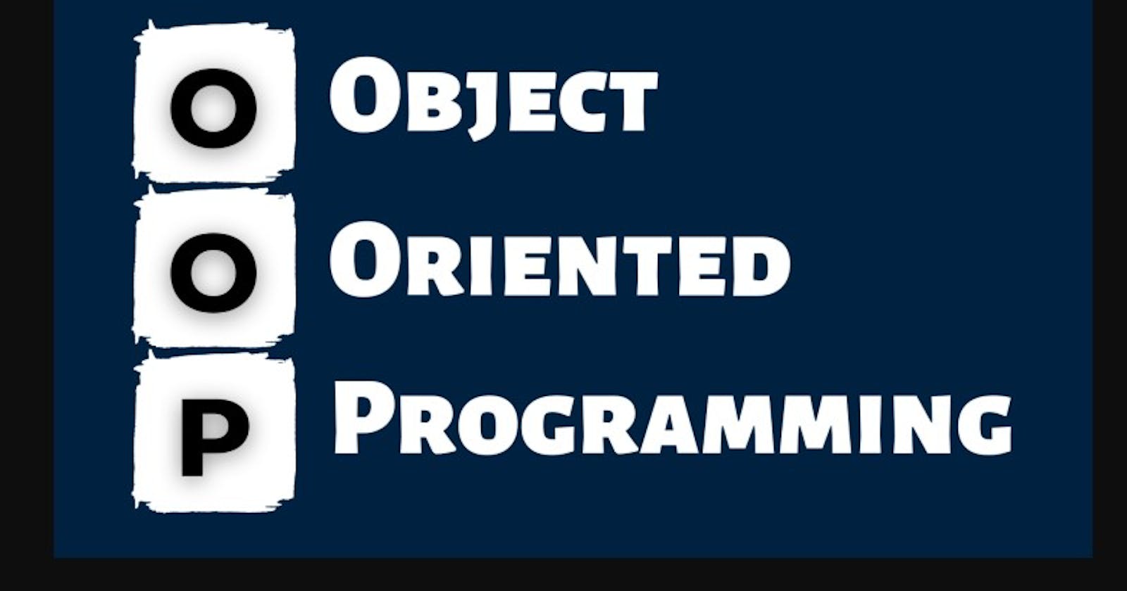 Object Oriented Programming (OOP):  PART 1