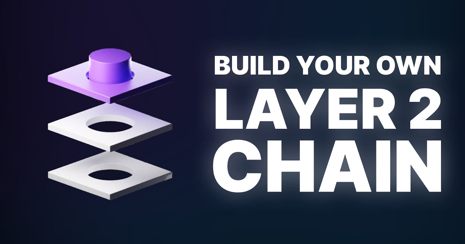 Build Your Own Layer 2 Blockchain (using Polygon CDK)