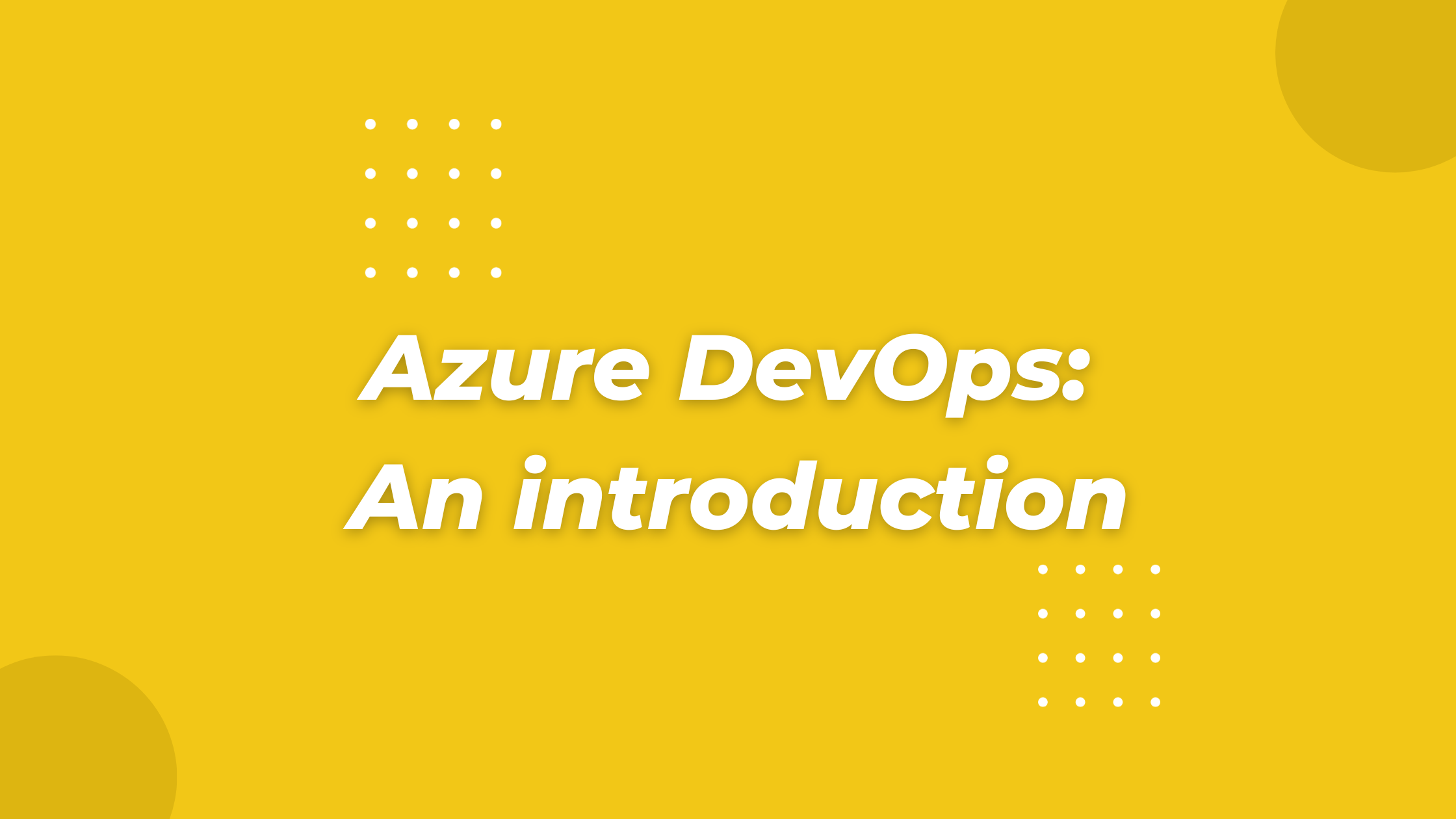 Azure DevOps: An introduction