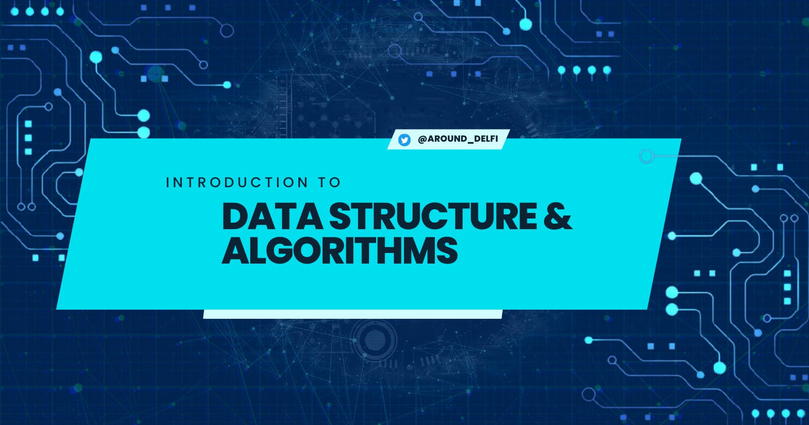 Introduction to Data Structure and Algorithms