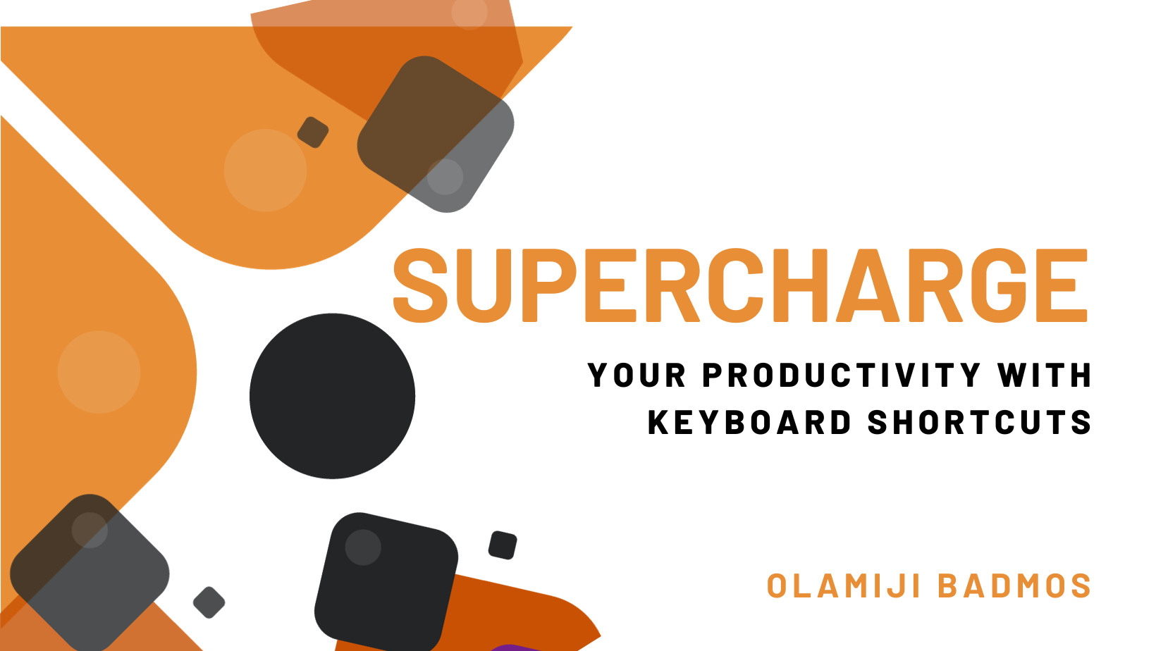 Supercharge your productivity with keyboard shortcuts