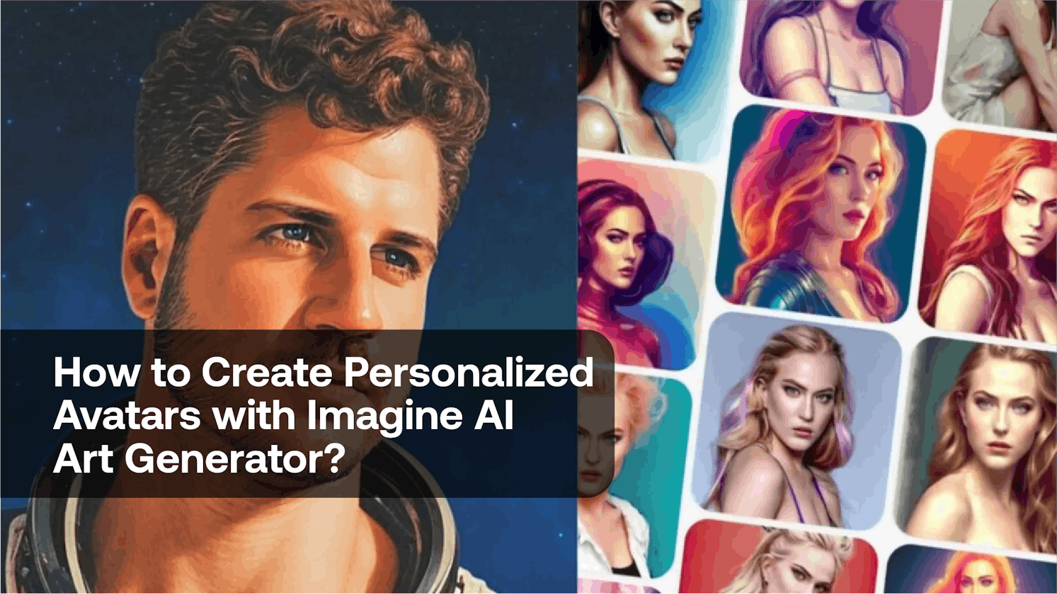 How to Create Personalized Avatars with Imagine AI Art Generator?