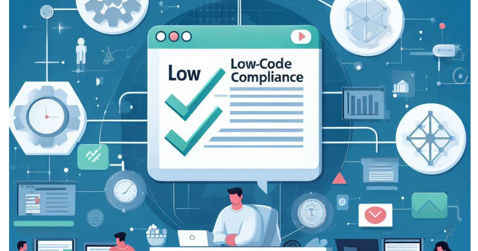 Low-code Compliance Management Tools