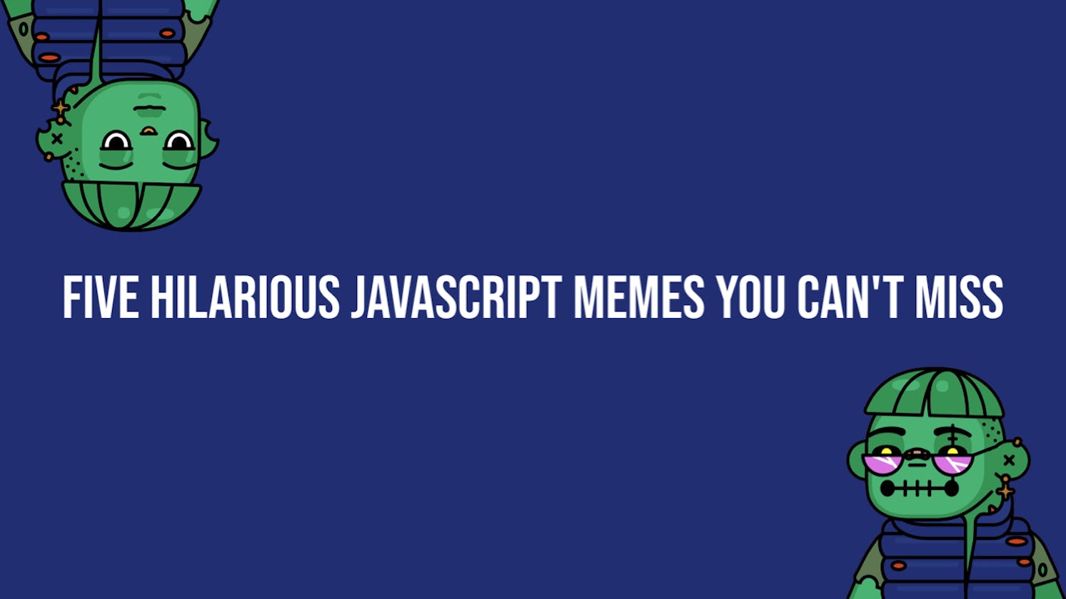 Five Hilarious JavaScript Memes You Can’t Miss