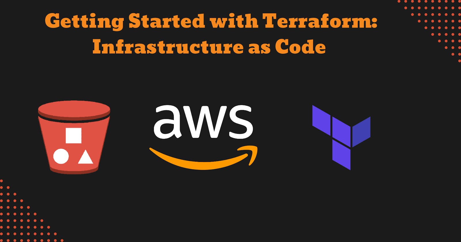 Getting Started with Terraform: Infrastructure as Code