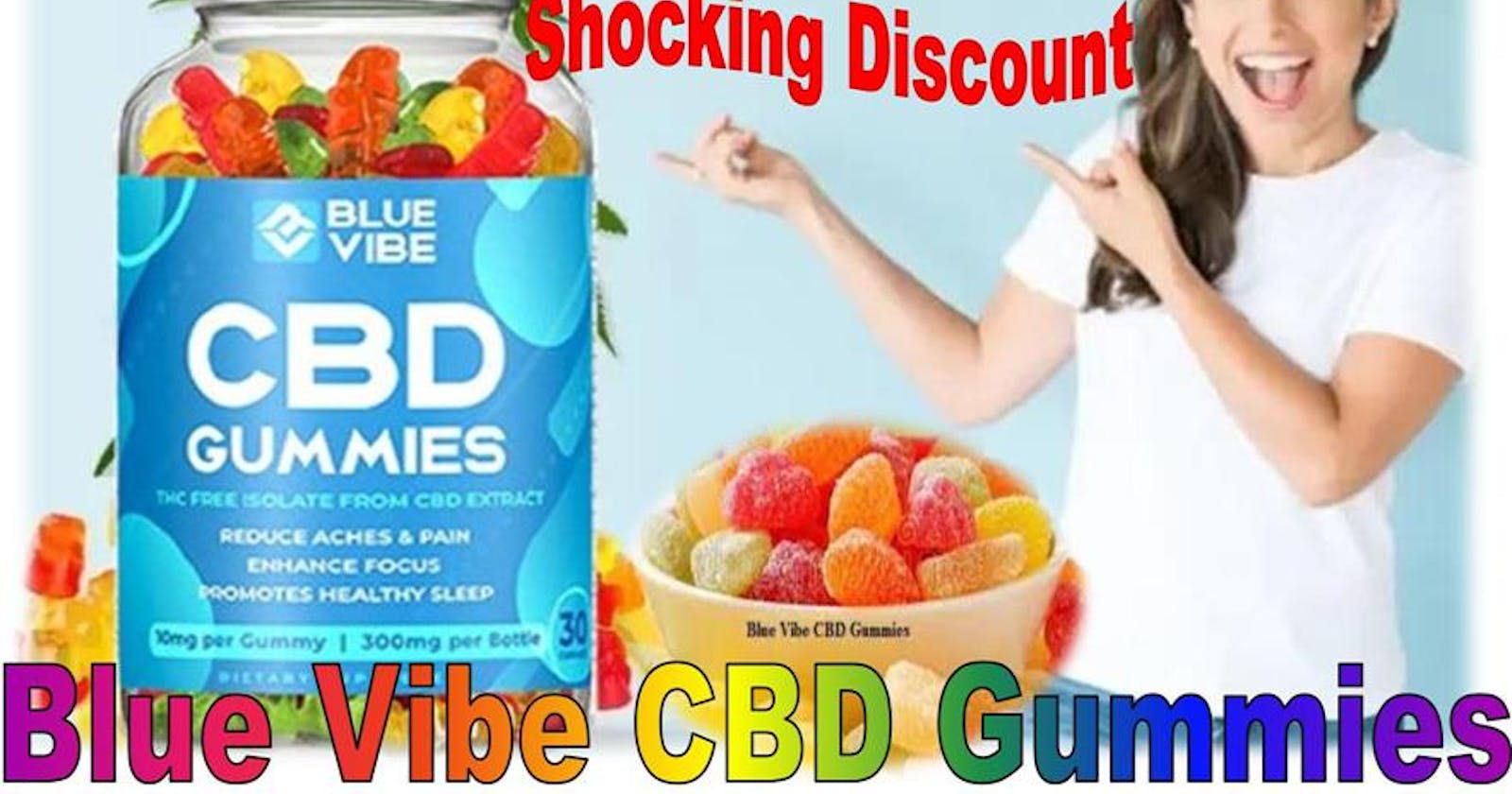 Chill Out with Blue Vibe CBD Gummies?