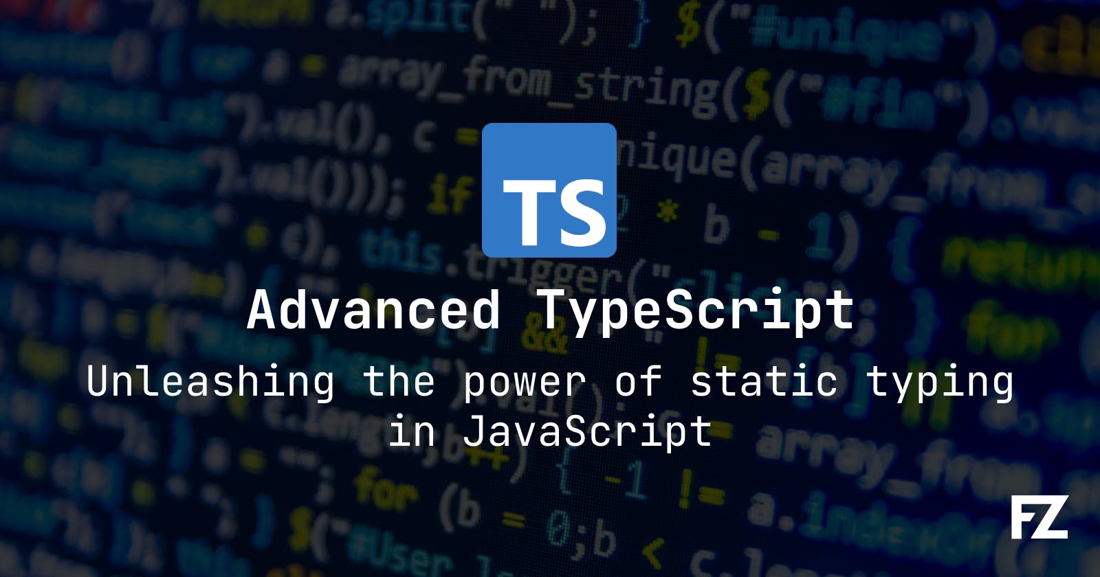 Advanced TypeScript: Unleashing the Power of Static Typing in JavaScript