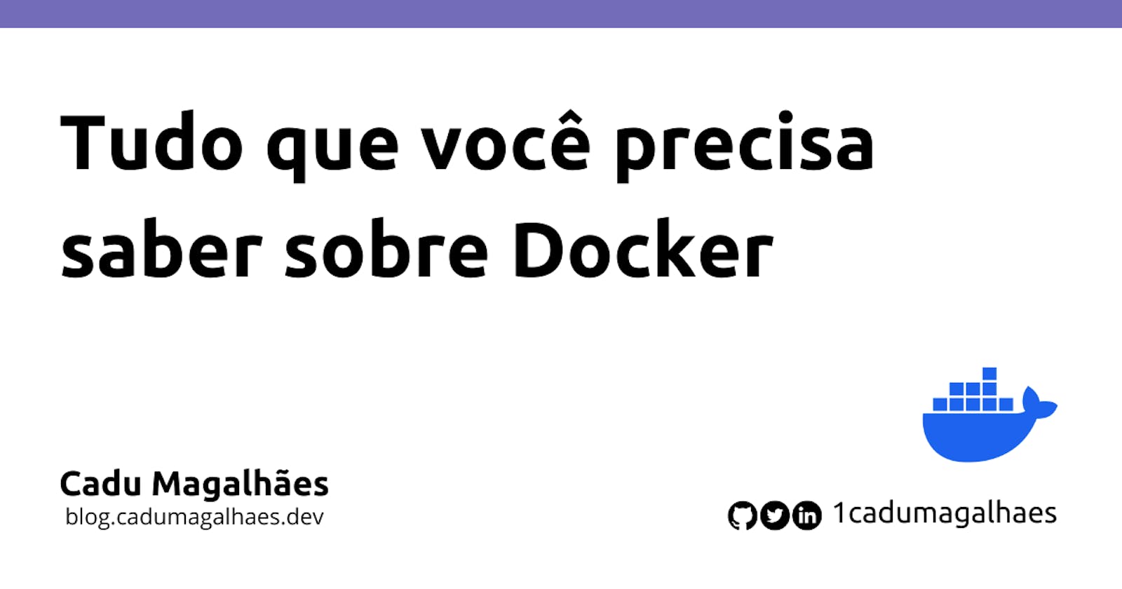 Tudo que você precisa saber pra usar Docker