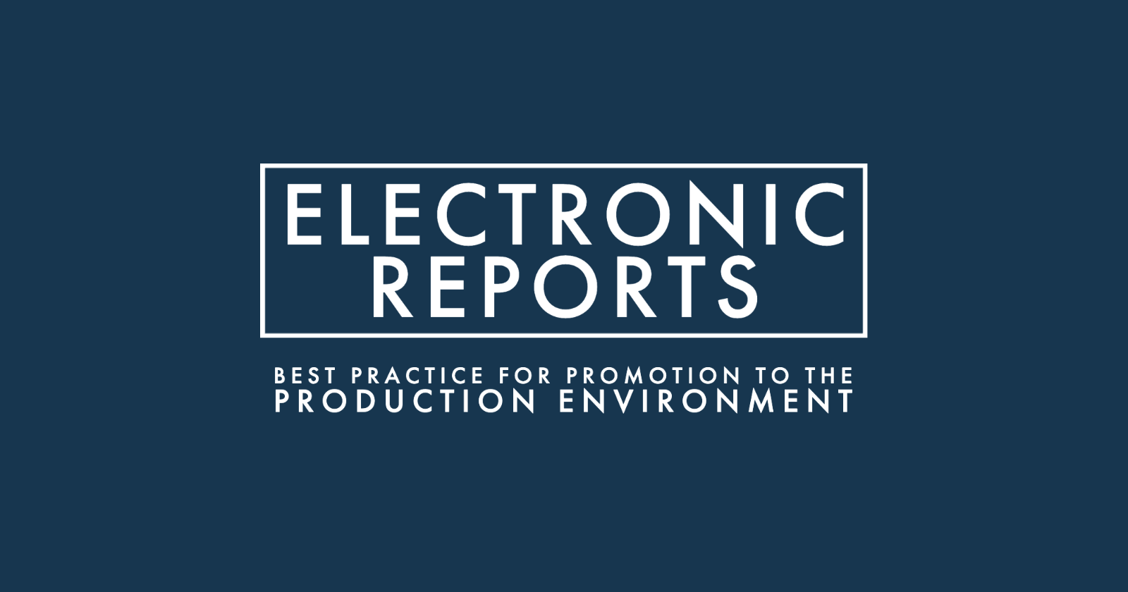 Best practice for promotion to the production environment