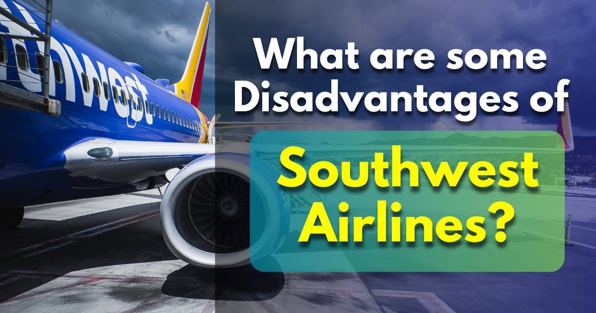 Disadvantages of Southwest Airlines