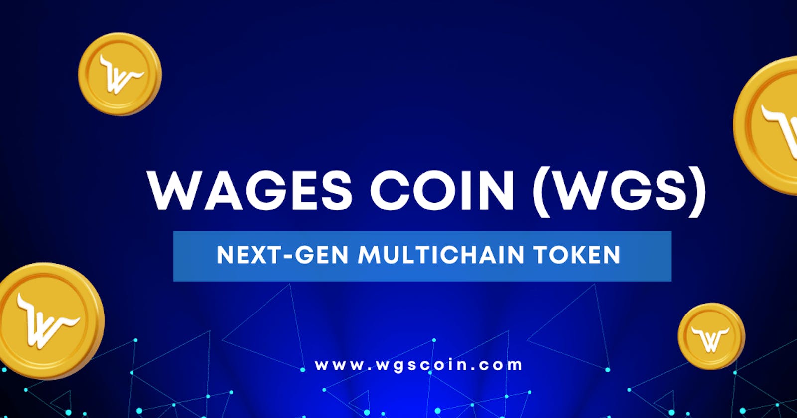 Things to Know About Wages Coin (WGS)