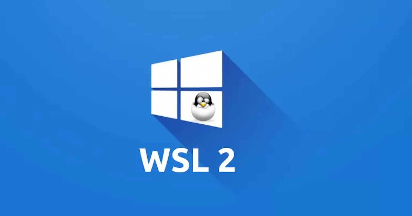 Installing WSL 2 with Ubuntu on Windows