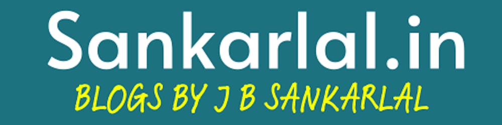 J B Sankarlal's Blog