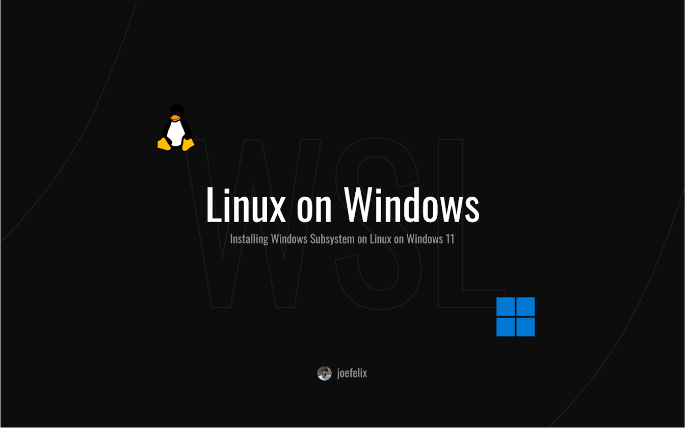 WSL - Installation on Windows 11 Walkthrough