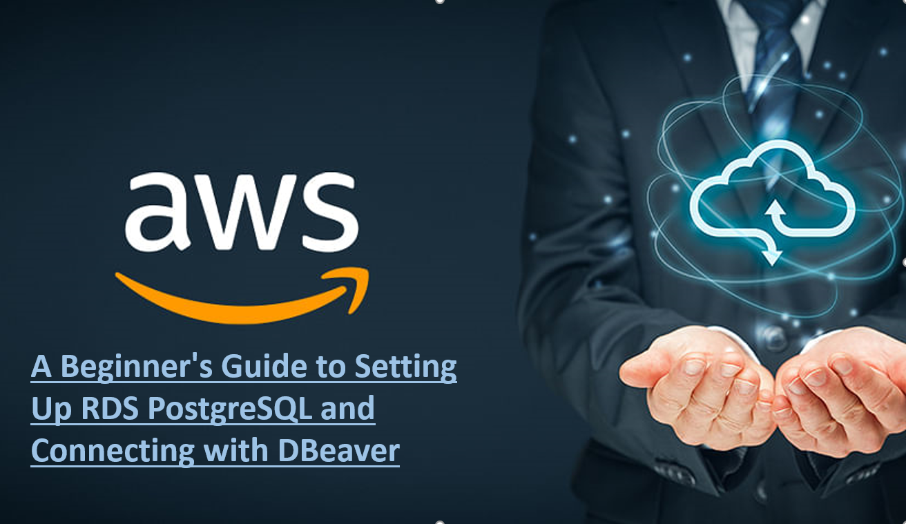 A Beginner's Guide to Setting Up RDS PostgreSQL and Connecting with DBeaver(Privetly through SSH tunnel)🌐