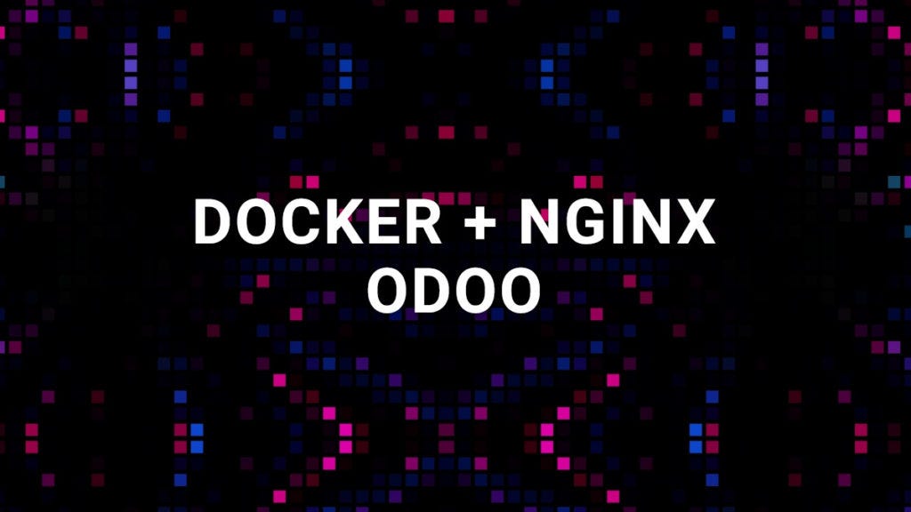 Step-by-Step Guide for Installing Odoo with Docker Compose and Nginx