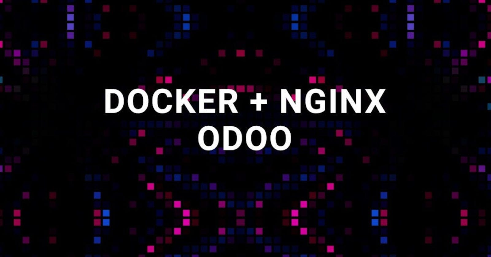 Step-by-Step Guide for Installing Odoo with Docker Compose and Nginx