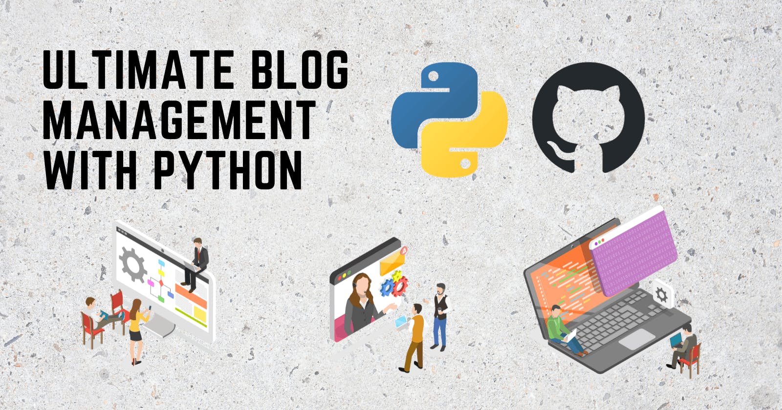 How to Make Blog Post Management Effortless with Python
