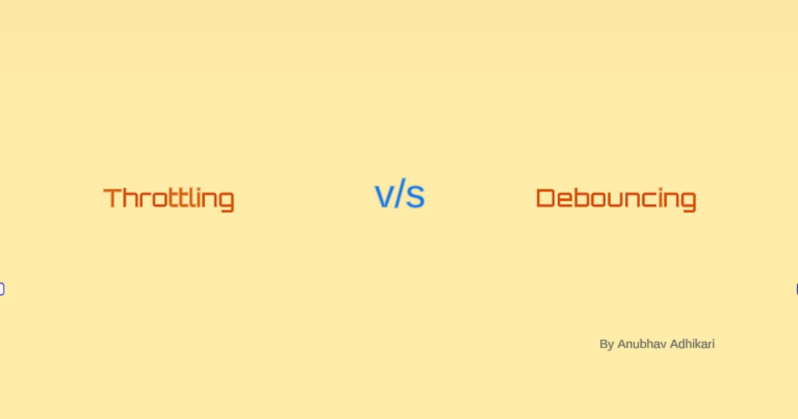 Throttling vs Debouncing in Javascript