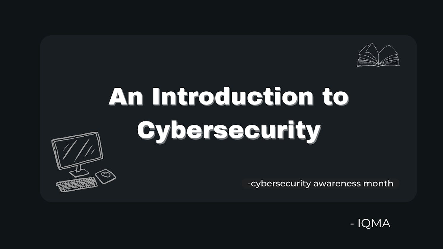 An Introduction to Cybersecurity