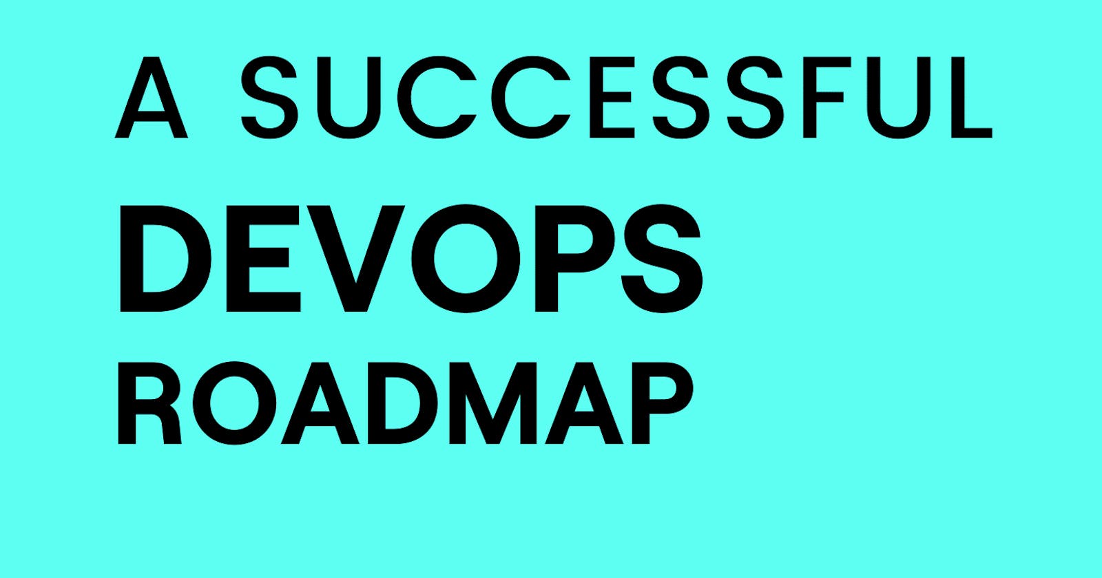 🚀 The DevOps Roadmap: Your Path to Success 🛠️