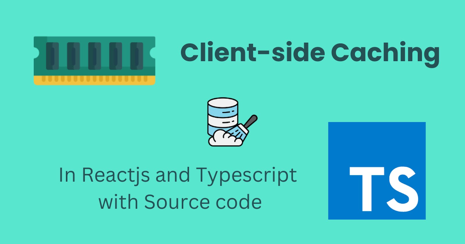 Client-side Caching in React with Typescript