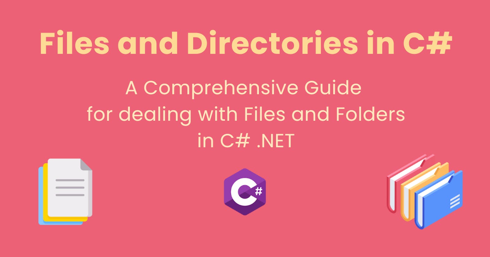 Mastering File and Directory Operations in C# .NET