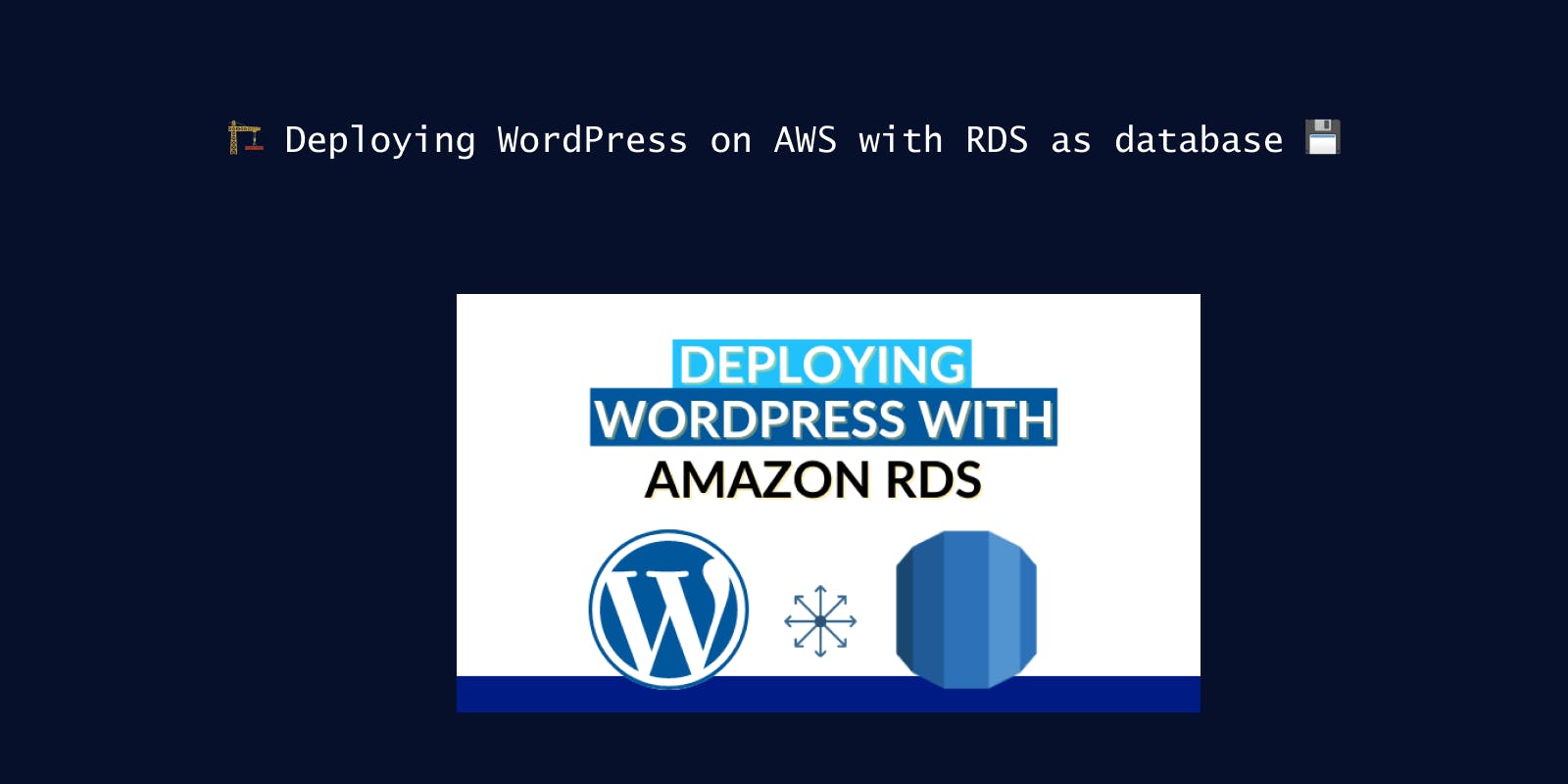 🏗️ Deploying WordPress on AWS with RDS as database 💾