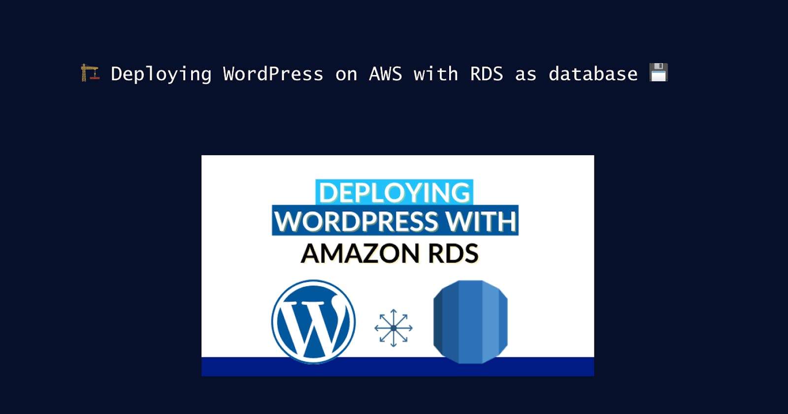 🏗️ Deploying WordPress on AWS with RDS as database 💾
